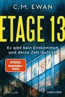 bokomslag Etage 13 - Es gibt kein Entkommen, und deine Zeit läuft ab