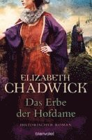 Elizabeth Chadwick - Das Erbe der Hofdame, Häftad