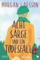 Morgan Larsson - Acht Särge und ein Todesfall, Häftad