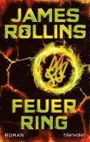 James Rollins - Feuerring, Häftad