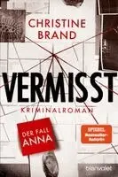 Christine Brand - Vermisst - Der Fall Anna, Häftad. Tillgänglighet: Lägg i varukorg