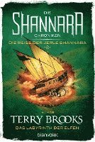 bokomslag Die Shannara-Chroniken: Die Reise der Jerle Shannara 2 - Das Labyrinth der Elfen