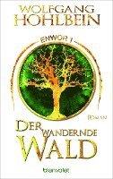 Wolfgang Hohlbein - Der wandernde Wald - Enwor 1, Häftad