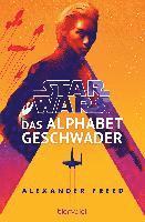 Alexander Freed - Star Wars(TM) - Das Alphabet-Geschwader, Häftad