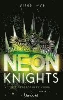 Laure Eve - Neon Knights - Die zerbrochene Krone, Häftad