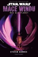 Steven Barnes - Star Wars(TM) Mace Windu - Der Glasplanet, Häftad