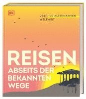 bokomslag Reisen abseits der bekannten Wege