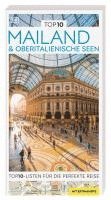 TOP10 Reiseführer Mailand & Oberitalienische Seen 1