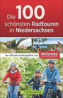 bokomslag Die 100 schönsten Radtouren in Niedersachsen