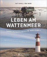 Elke Weiler - Leben am Wattenmeer, Inbunden