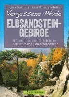 Anita Morandell-Meißner, Daphna Zieschang - Vergessene Pfade Elbsandstein, Häftad
