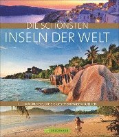 Roland F. Karl, Christine Lendt, Jürgen Zichnowitz, Thomas Migge, Herbert Taschler, Andrea Behrmann, Julia Lorenzer, Dagmar Kluthe, Monika Baumüller, Jochen Müssig, Peter V. Neumann, Axel Pinck, Dörte Saße, Michael K. Nathan, Elke Homburg, Bernd Schiller, Klaus Viedebantt, Thomas Sebastian Frank, Kay Maeritz, Hans-Joachim Spitzenberger, Erik van de Perre, Thomas Winzker, Thomas Krämer, Hans Günther Meurer, Peter Sahla - Die schönsten Inseln der Welt, Inbunden