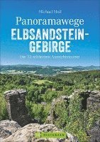 Michael Moll - Panoramawege Elbsandsteingebirge, Häftad