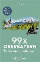 bokomslag 99 x Oberbayern für Motorradfahrer