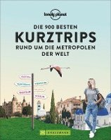 bokomslag Die 900 besten Kurztrips rund um die Metropolen der Welt