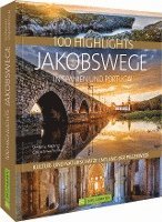 bokomslag 100 Highlights Jakobswege in Spanien und Portugal