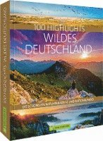 bokomslag 100 Highlights Wildes Deutschland