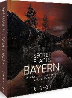 Jochen Müssig, Margit Kohl - Secret Places Bayern, Inbunden