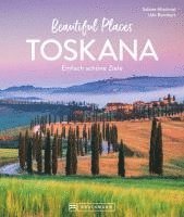 Sabine Mischnat - Beautiful Places Toskana, Inbunden