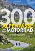 bokomslag 300 Alpenpässe mit dem Motorrad