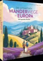 Die ultimativen Wanderwege in Europa