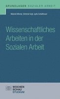bokomslag Wissenschaftliches Arbeiten in der Sozialen Arbeit