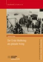 bokomslag Der Erste Weltkrieg als globaler Krieg