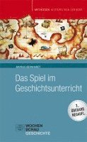 bokomslag Das Spiel im Geschichtsunterricht