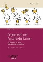 bokomslag Projektarbeit und Forschendes Lernen