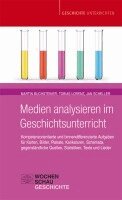Martin Buchsteiner, Tobias Lorenz, Jan Scheller - Medien analysieren im Geschichtsunterricht, Häftad