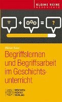 bokomslag Begriffslernen und Begriffsarbeit im Geschichtsunterricht