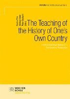 bokomslag The Teaching of the History of One's Own Country