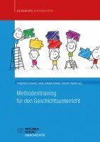 Friedrich Huneke, Hans-Jürgen Pandel, Renate Teepe - Methodentraining für den Geschichtsunterricht, Häftad