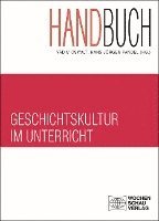bokomslag Handbuch Geschichtskultur im Unterricht