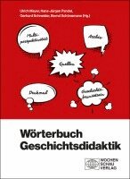 Ulrich Mayer, Hans-Jürgen Pandel, Gerhard Schneider, Bernd Schönemann - Wörterbuch Geschichtsdidaktik, Häftad
