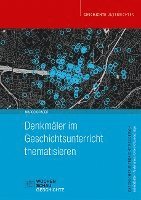 Denkmäler im Geschichtsunterricht thematisieren