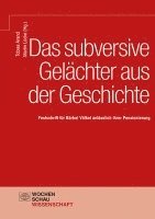 bokomslag Das subversive Gelächter aus der Geschichte