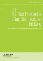 bokomslag Das Politische in der Demokratiebildung