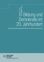 bokomslag Bildung und Demokratie im 20. Jahrhundert