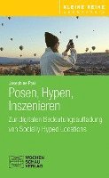 Posen, Hypen, Inszenieren 1