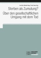 bokomslag Sterben als Zumutung? Über den gesellschaftlichen Umgang mit dem Tod