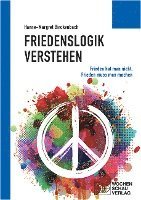 bokomslag Friedenslogik verstehen