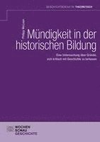 bokomslag Mündigkeit in der historischen Bildung