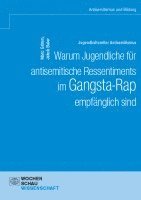 bokomslag Jugendkultureller Antisemitismus. Warum Jugendliche für antisemitische Ressentiments im Gangsta-Rap empfänglich sind