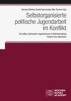 bokomslag Selbstorganisierte politische Jugendarbeit im Konflikt