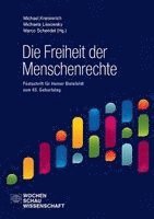 Michael Krennerich, Michaela Lissowsky, Marco Schendel - Die Freiheit der Menschenrechte, Häftad