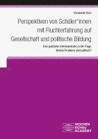 bokomslag Perspektiven von Schüler*innen mit Fluchterfahrung auf Gesellschaft und politische Bildung