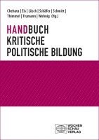 Yasmine Chehata, Andreas Eis, Bettina Lösch, Schäfer Stefan, Sophie Schmitt, Andreas Thimmel, Jana Trumann, Alexander Wohnig - Handbuch Kritische politische Bildung, Häftad
