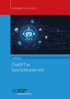 Oliver Held - ChatGPT im Geschichtsunterricht, Häftad