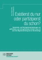 Existierst du nur oder partizipierst du schon? 1